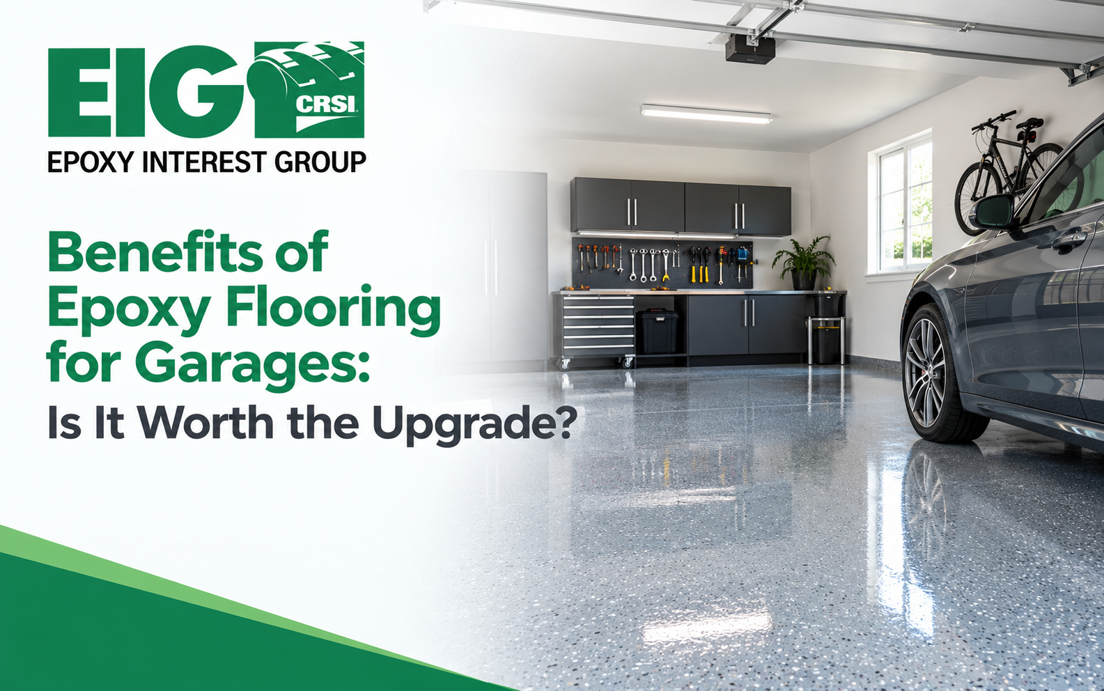 Benefits of Epoxy Flooring for Garages: Is It Worth the Upgrade?